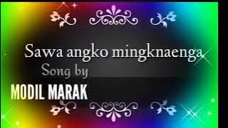 Sawa Angko mingnaknaenga by Modil marak#2