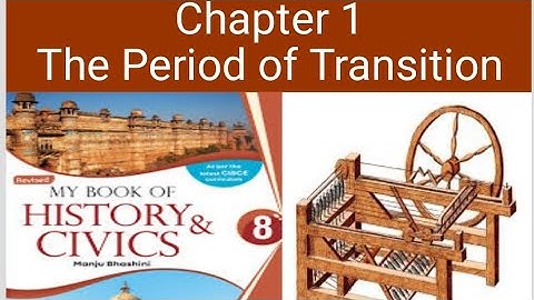 ICSE class 8 history chapter 1 Period of Transition