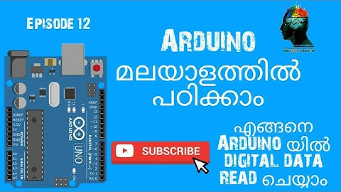 Episode 12- Basics of arduino_digital Read(Malayalam)