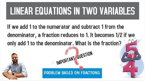 If we add 1 to the numerator and subtract 1 from the denominator, a fraction reduces to 1. It bec...