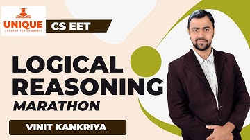 CS EET: Logical Reasoning: Marathon l Vinit Kanakariya