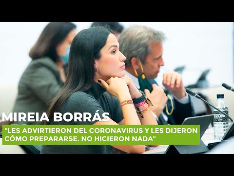 Mireia Borrás a Duque: “Les advirtieron del coronavirus y dijeron cómo prepararse. No hicieron nada”