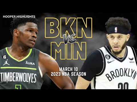 Brooklyn Nets vs Minnesota Timberwolves Full Game Highlights | Mar 10 | 2023 NBA Season