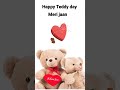 Happy teddy day my all friends short by chalarwal classes