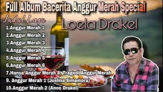 Full Album Becerita Anggur Merah Special - Loela Drakel
