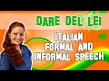 Italian Lesson 19 | Italian Formal and Informal patterns of speech | Dare del LEI