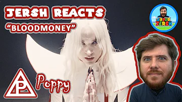 Poppy Bloodmoney REACTION! - Jersh Reacts
