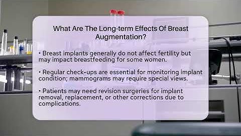 What Are The Long-term Effects Of Breast Augmentation? - The Operating Table