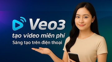Tạo video VEO3 đỉnh như pro mà KHÔNG TỐN 1 ĐỒNG!”