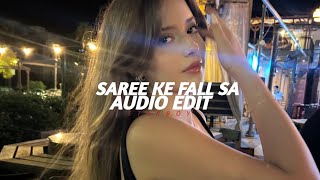Saree Ke Fall Sa Loop Ver - Pritam Audio Edit