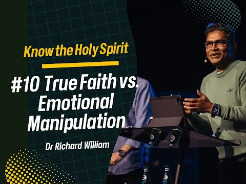 Know the Holy Spirit 10: True Faith vs. Emotional Manipulation (English & Polish)