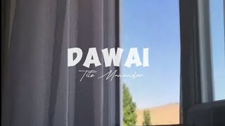 Dawai - Cover by : Tito Munandar (Lirik)