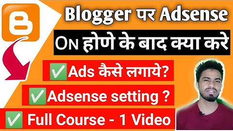 Blogger Connect To Adsense After Setting, Ads On, Auto Ads Place | blogger par ads kaise lagaye