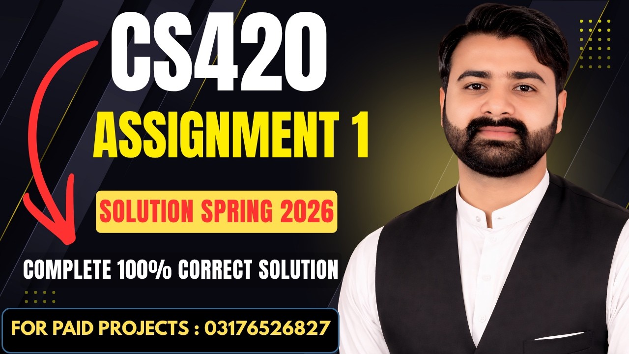 CS420 Assignment 1 Solution Spring 2026 | CS420 Assignment 1 Solution ...