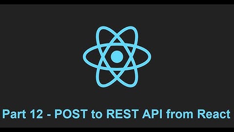 How to Send POST Request from React Application to REST API