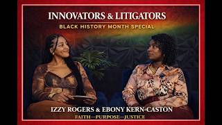 Black Excellence, STEM & Legacy | Innovators & Litigators Black History Month Special