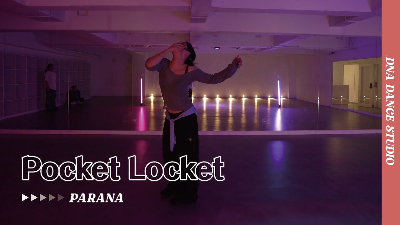 pocket locket - Alaina Castillo | PARANA Choreography | DNA Dance Studio