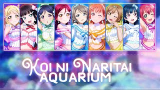 Aqours- Koi ni Naritai AQUARIUM (恋になりたいAQUARIUM) [ROM/KAN/ENG] [FULL] ~ Color Coded Lyrics