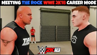 WWE 2K18 My CAREER MODE Ep.1 - WWE 2K18 MEETING THE ROCK ||