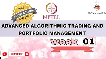 ADVANCED ALGORITHMIC TRADING AND PORTFOLIO MANAGEMENT WEEK 1 NPTEL 2025 l NPTEL #nptel #nptelanswer