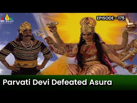Parvati Devi Defeated Shumbha Nishumbha Assistant | Episode 175 | Om Namah Shivaya Telugu Serial - SRIBALAJIMOVIES