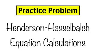 Celebrity Practice Problem: Henderson-Hasselbalch Equation Calculations Net Worth