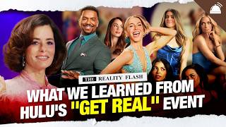 What We Learned from Hulu's "Get Real" Event | Reality Flash