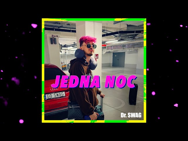 Dr. SWAG - JEDNA NOC class=