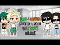 Deku and Bakugou Stuck in A Room With Deku’s Bullies for 24 Hours ❦ BKDK ❦ Gacha life ❦ Amelia Sky