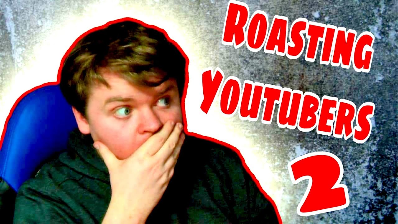 ROASTING SMALL YOUTUBERS 2