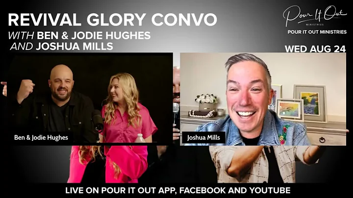 Revival Glory Convo: Ben & Jodie Hughes LIVE with ...