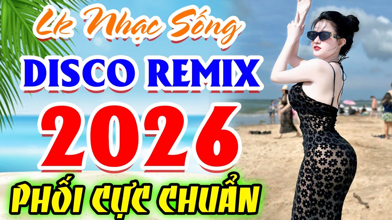 LK Nhạc Sống Thôn Quê Mới Nhất 2026 CẢ XÓM PHÊ-LK Nhạc Sống Disco Quê Hương Ngọt Ngào TOÀN BÀI HAY