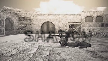 CS 1.6 Frag Movie "SHADOW" ROCK/HIPHOP AUDIO