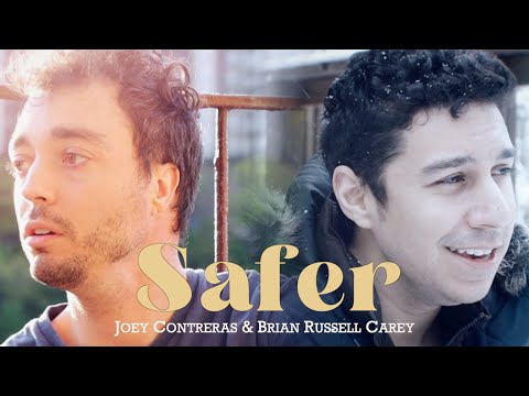 SAFER [Official Video] - Joey Contreras & Brian Russell Carey