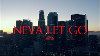 XCAM - Neva Let Go