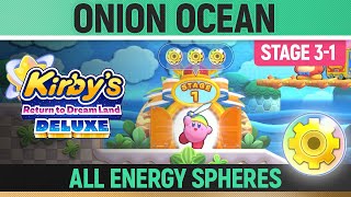 Kirby's Return to Dream Land Deluxe Energy Spheres: Level 3 Onion Ocean  locations