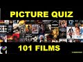 101 FILMS - PICTURE QUIZ - CAN YOU GET THEM ALL? - QUIZ 07