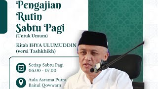 Part 03-Keutamaan Ilmu& Belajar Kajian Kitab Ihya 'Ulumuddin H. Agus Triyanta (Drs,MA.,MH.,Ph.D)