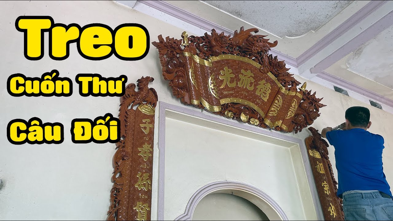 Cách treo cuốn thư câu đối