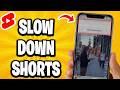 How To Slow Down Youtube Shorts