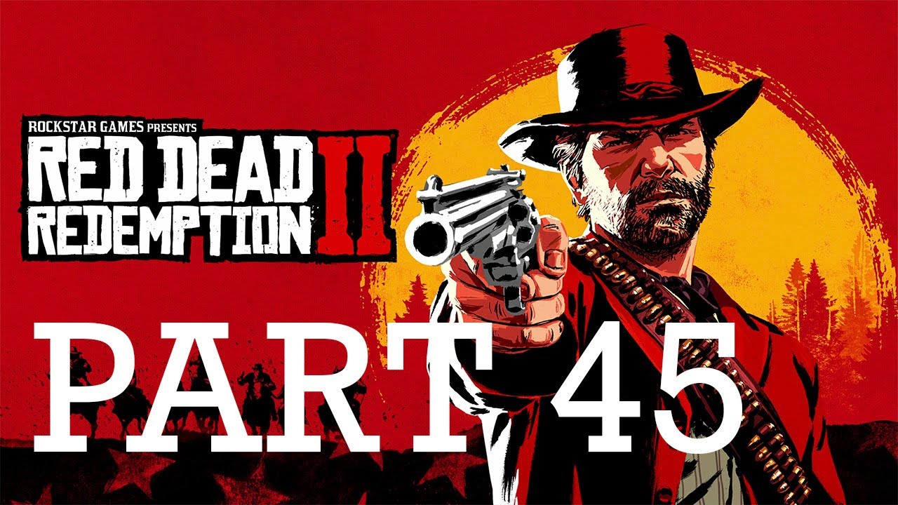 RED DEAD REDEMPTION 2 Walkthrough Gameplay Part 45 REVENGE IS A DISH BEST EATEN (RDR2) YouTube