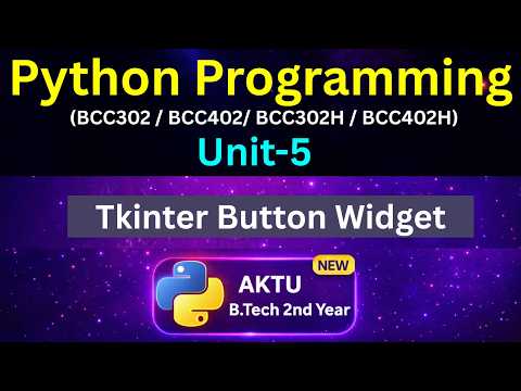 U5L36 Tkinter Button Widget in Python | Add Click Action  in GUI | AKTU | Unit-5 | BCC302 | BCC402