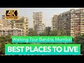 Mumbai walk bandra  best places to live in bandra bombay walking tour india