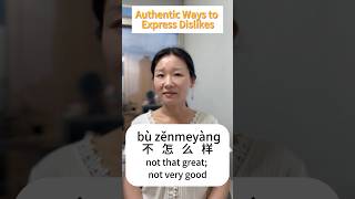 Authentic Way To Say Dislike
