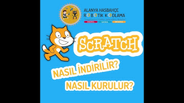 1.Ders - Scratch Nasıl İndirilir? Scratch Nasıl Kurulur?