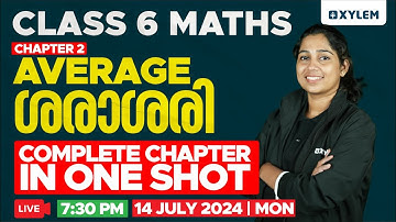Class 6 Maths | Chapter 2: Average / ശരാശരി - Complete Chapter In One Shot.. | Xylem Class 6