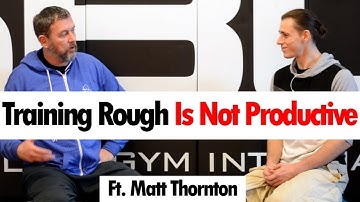 Why Training Rough Is Not More Productive • Ft. Matt Thornton