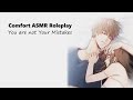 [Comfort ASMR RP] You Are Not Your Mistakes [Wholesome] [Reassurance] [Cuddles] [Kisses]