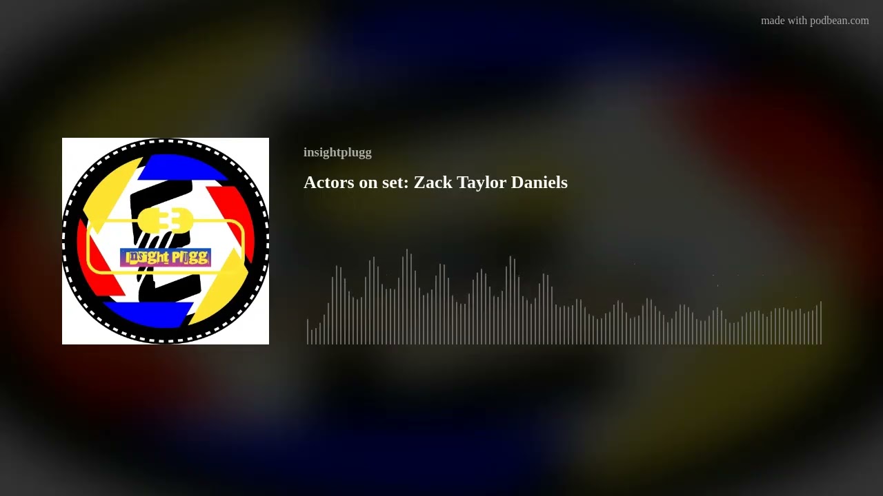 Actors on set: Zack Taylor Daniels