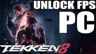Tekken 8 Unlock Fps PC